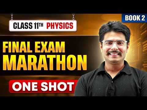 Class 11 Physics MARATHON 2026 | Complete Physics Part 2 | One Shot by Rakshak Sir