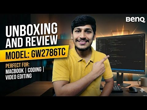 Unboxing BenQ GW2786TC FHD Monitor | Macbook | Coding | Video Editing