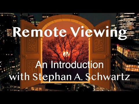 Remote Viewing: An Introduction with Stephan A. Schwartz