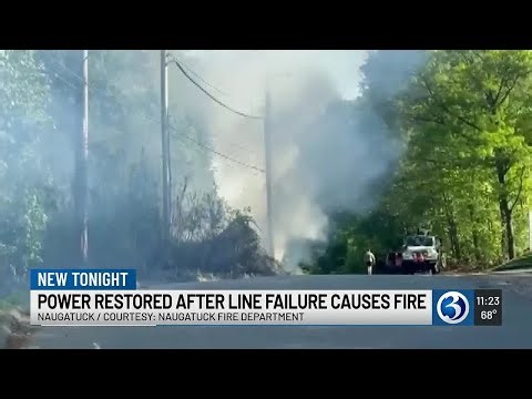 Power line failure starts brush fire in Naugatuck, outages reported