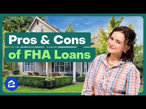 Pros and Cons of FHA Loans | Learn with Zillow