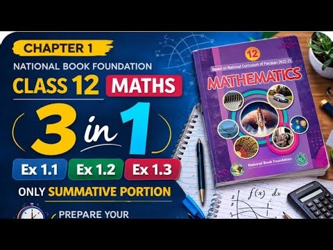 12th Class Math | Ch#1 | NBF| Only Summative | 3 in 1 Ex#1.1, Ex#1.2, Ex#1.3 