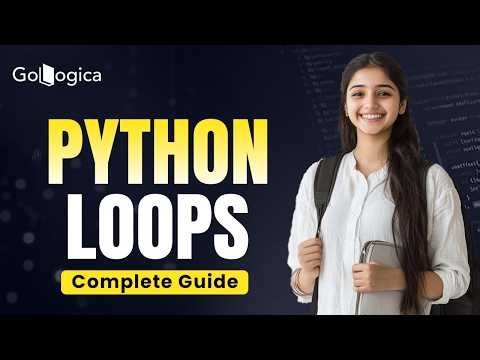 🚀 Python Loops Explained for Beginners | Master For & While Loops with Examples | GoLogica