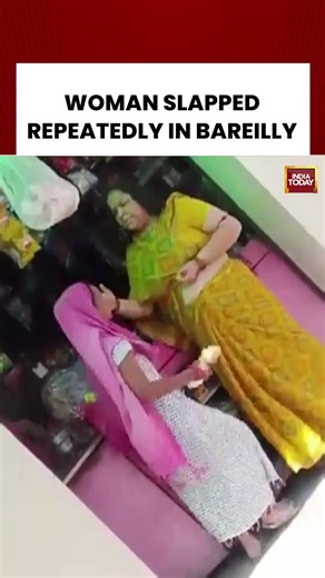 WOMAN SLAPPED REPEATEDLY IN BAREILLY #viralvideo #bareilly #shortsviral #indiatoday