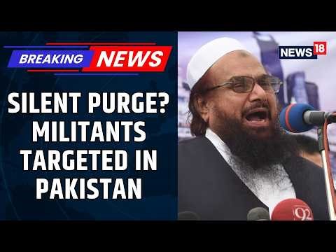 Mass Killings of Terror Cadres in Pakistan Spark Speculation | LeT | JeM | Terrorism | News18