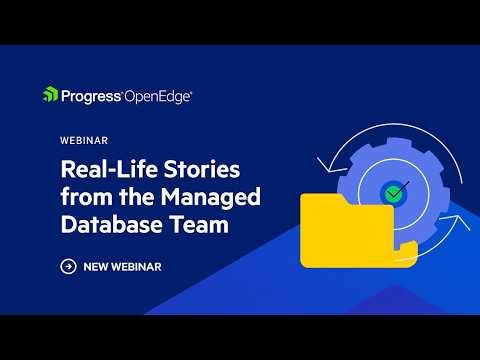 Real-Life Stories from the Managed Database Administration Team | Progress OpenEdge