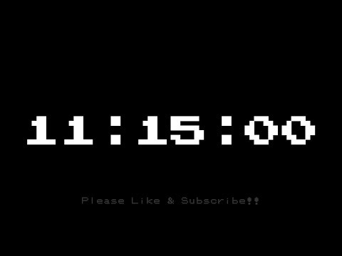 11 HOUR 15 MINUTE - TIMER & ALARM - FULL HD - COUNTDOWN