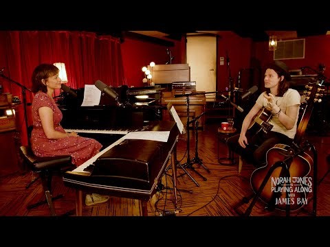 Norah Jones Is Playing Along with James Bay (Podcast Season 2 Episode 11)