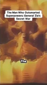 The Man Who Outsmarted Superpowers: General Zia's Secret War