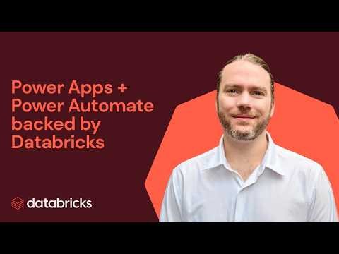 How To Build Data Apps with Databricks, Power Apps, and Power Automate