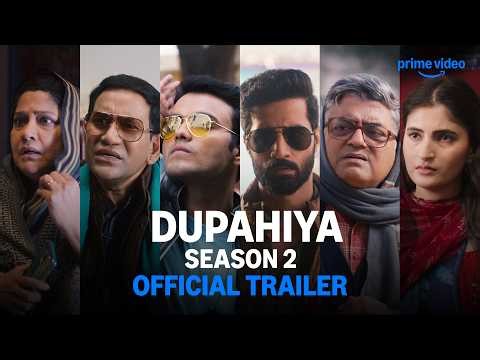 Dupahiya Season 2 - Official Trailer | Gajraj Rao, Renuka Shahane, Sparsh Shrivastava, Bhuvan Arora