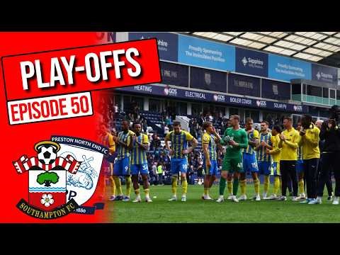 4th Place finish after putting 3 past Preston - The Saints Network Podcast, Ep 50