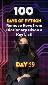 Day 59/100 of PYTHON Journey – Remove Keys from Dictionary Given a Key List!