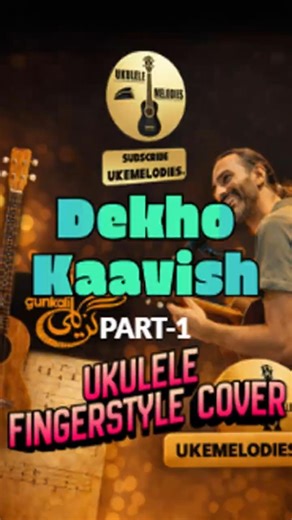 Kaavish - Dekho | Ukulele Tutorial Fingerstyle Cover