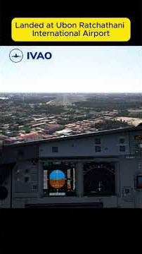 Landed at Ubon Ratchathani International Airport [MSFS2020] IVAO #ivao #microsoftflightsimulator2020