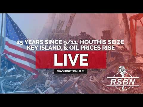 REPLAY: America Marks 25 Years Since 9/11, Houthis Seize Key Island, & Oil Near $110 - 09/11/26
