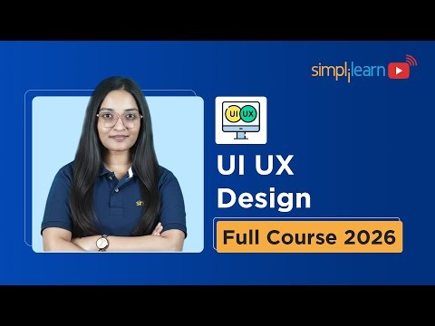 UI/UX Design Full Course 2026 | UI UX Design Tutorial for Beginners | UI UX Design | Simplilearn