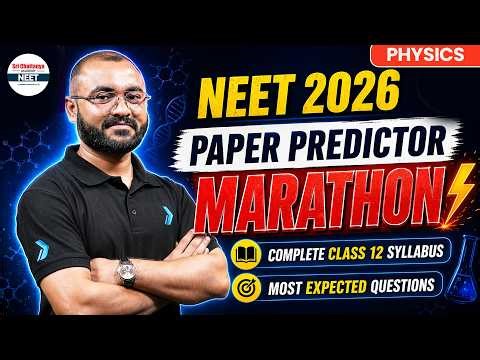 NEET 2026 Paper Predictor Marathon 🔥 | Complete Class 12 Physics Revision + Most Expected Questions