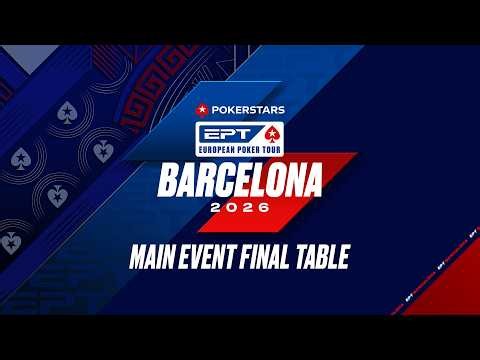🔴 LIVE | €5k MAIN EVENT — FINAL TABLE | EPT Barcelona