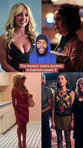 Euphoria Season 3: Howard Sisters Dynamic Explored