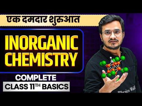 Bridge Course: Complete Class 11th INORGANIC CHEMISTRY - Basics in One Shot || Lakshya JEE 2027🔥