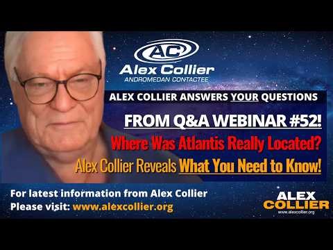 Where Was Atlantis Really Located? Alex Collier Reveals What You Need to Know!