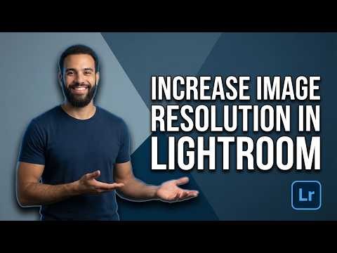 How To Increase Image Resolution In Lightroom (2026 Easy Guide)