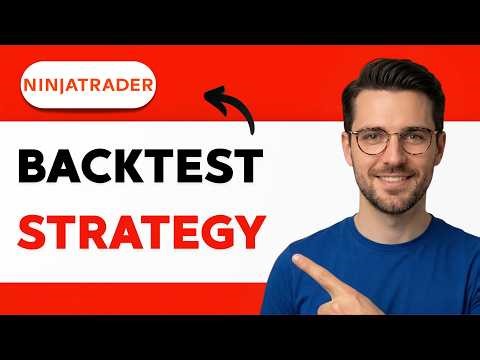 How to Backtest Ninjatrader Strategy [2026 Full Guide]