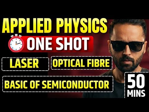 Laser | Optical Fibre | Semiconductor | Applied Physics | ONE SHOT | Pradeep Giri Sir