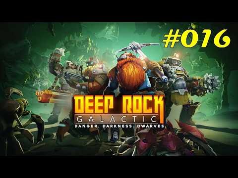 DEEP ROCK GALACTIC ⛏ - #016 [German/2K] | Let's Play Together