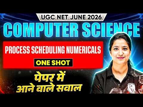 UGC NET Computer Science | UGC NET Computer Science One shot of "Process scheduling Numerical"