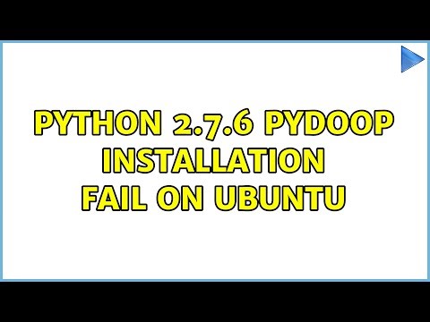 Python 2.7.6 Pydoop installation fail on Ubuntu (3 Solutions!!)