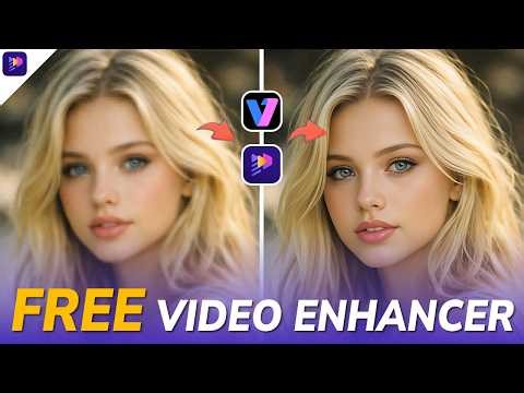 Best Free AI Video Enhancer to Upscale Video Quality to 4K| Step-By-Step Tutorial