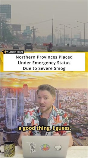 Northern Thailand Declares Emergency Over Severe Smog