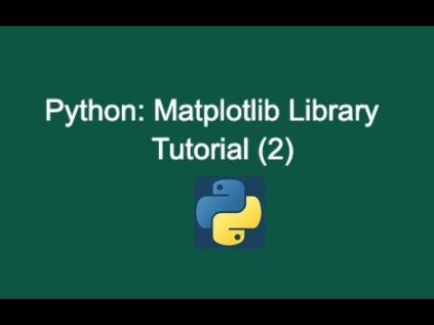 59. Python: Matplotlib Library Tutorial (2)