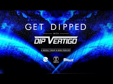 Get Dipped w/ Dip Vertigo (Episode 193)