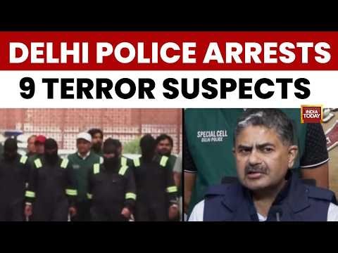 Breaking News: Delhi Police Arrests 9 Terror Suspects Linked To ISI And Mumbai Underworld