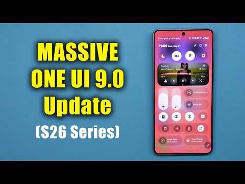 Official One UI 9.0 Is HERE for Galaxy S26 Ultra — Top New Features!