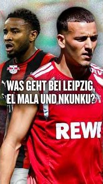 El Mala und Nkunku zu Leipzig? "Sphären, die RB bislang nicht betreten wollte"
