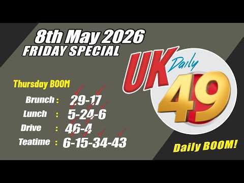 Uk49s Brunchtime Lunchtime Prediction 8 May 2026 | Uk49 DriveTime Teatime Prediction For today