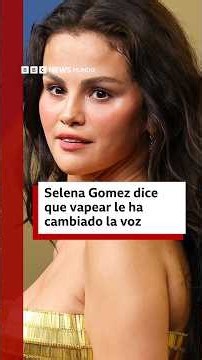 Selena Gomez dice que vapear le ha cambiado la voz