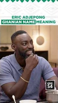 Eric Adjepong Ghanian Name Meaning | One54 Africa Podcast
