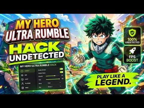 NEW My Hero Ultra Rumble Cheat 2026 / Aimbot + ESP / PC