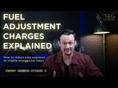 Energy Decision #05 - Fuel Adjustment Charges: How to Reduce Your Exposure to Volatile Riders