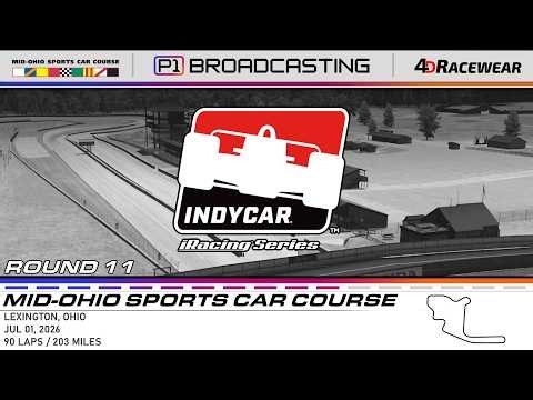 🏆 2026 IndyCar iRacing Series Pres. by 4D Racewear 🏆| MID-OHIO | Rd 11 | eSports Broadcast