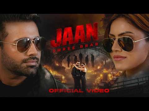 Jaan (Official Video) | Shree Brar | Gurlez Akhtar | Punjabi Song 2026