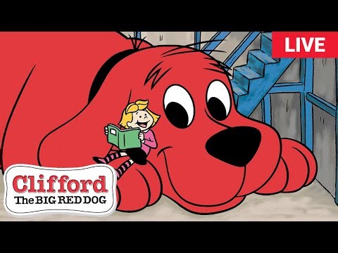 🔴 LIVE | Clifford the Big Red Dog 🐶 FULL EPISODES 🐕 Scholastic Classic