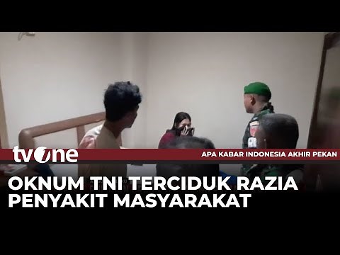 WADUH! Oknum TNI Kena Ciduk Operasi Razia Pekat | AKAP tvOne