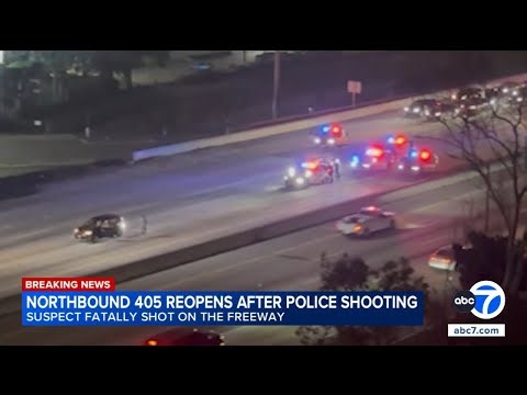 Deadly police shooting sparks 8-hour backup on 405 Freeway in LA area