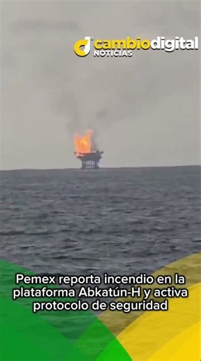 #Pemex reports fire on the Abkatún-H platform and activates safety protocol